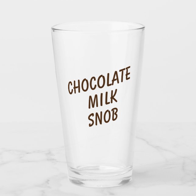 Chocolate Milk Snob Glass (Front)