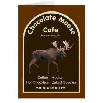 Chocolate Moose Cafe by Bluestar48 at Zazzle