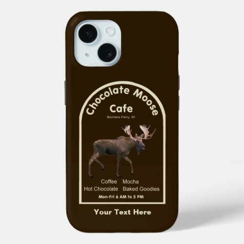 Chocolate Moose Cafe iPhone 15 Case