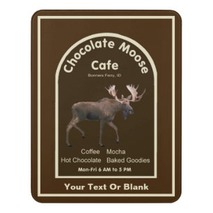 Chocolate Moose Cafe Door Sign