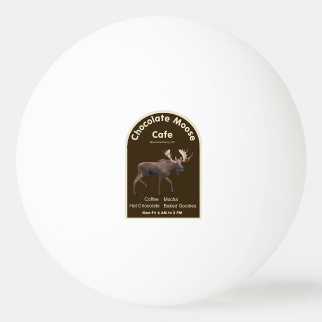 Chocolate Moose Cafe Ping Pong Ball (Front)