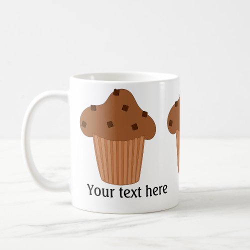 Chocolate Muffin Add Your Text Coffee Mug