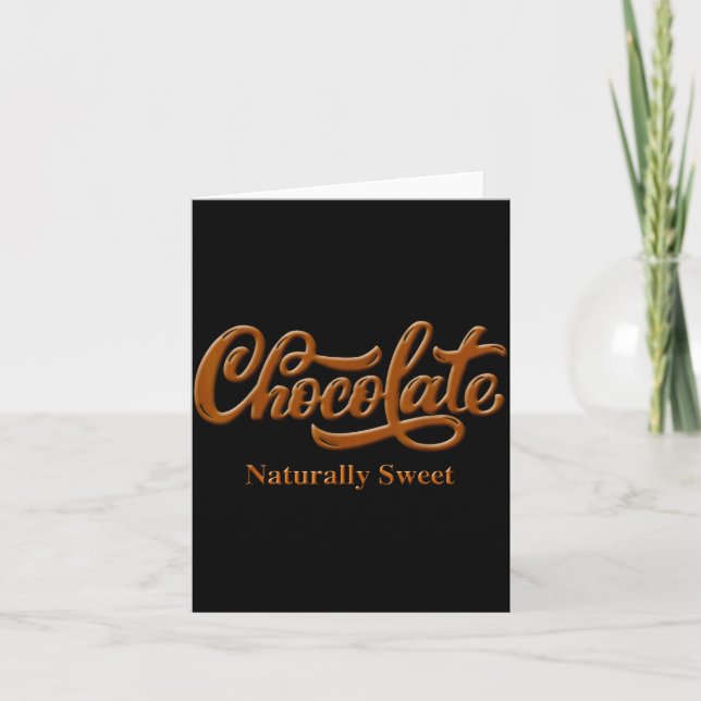 Chocolate Naturally Sweet Tee Proud-black Woman  Card (Front)