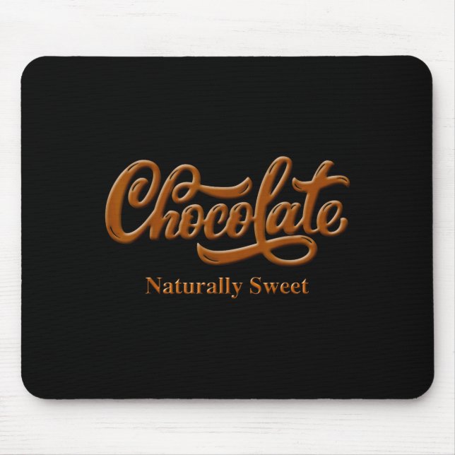 Chocolate Naturally Sweet Tee Proud-black Woman  Mouse Pad (Front)