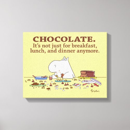 CHOCOLATE NOT JUST FOR BREAKFAST by Boynton Canvas Print