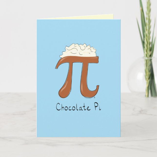 Chocolate Pi - Pi Day Math Greeting Card (Front)