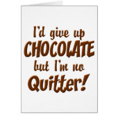 Chocolate Quitter (Front)