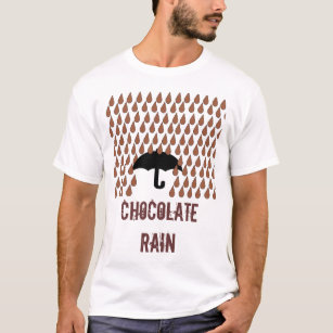 Chocolate Rain T-Shirt