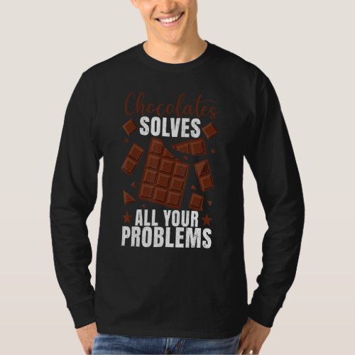 Chocolate Solves All Problems   Food   Eater Graph T_Shirt