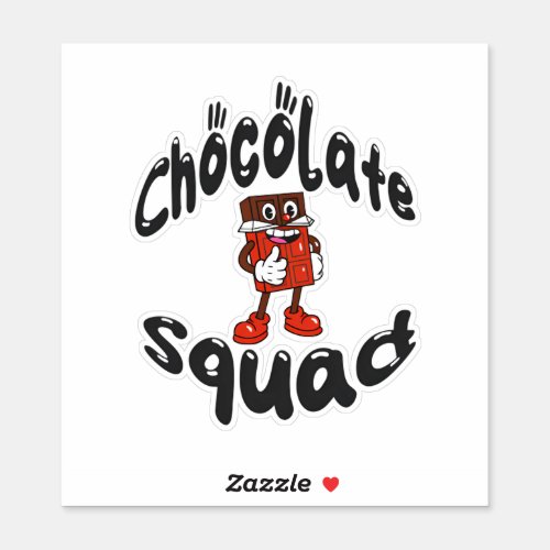 Chocolate  Squad Sticker