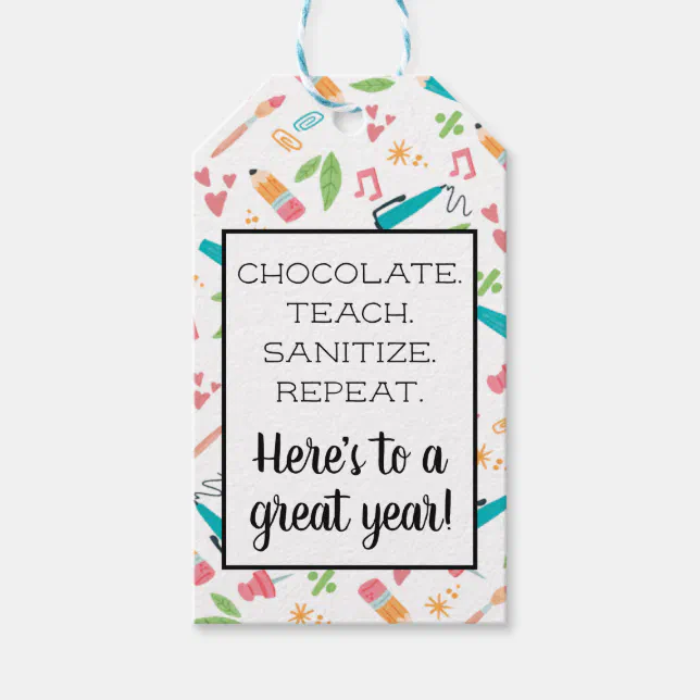 Chocolate Teach Sanitize Repeat Great School Year Gift Tags | Zazzle