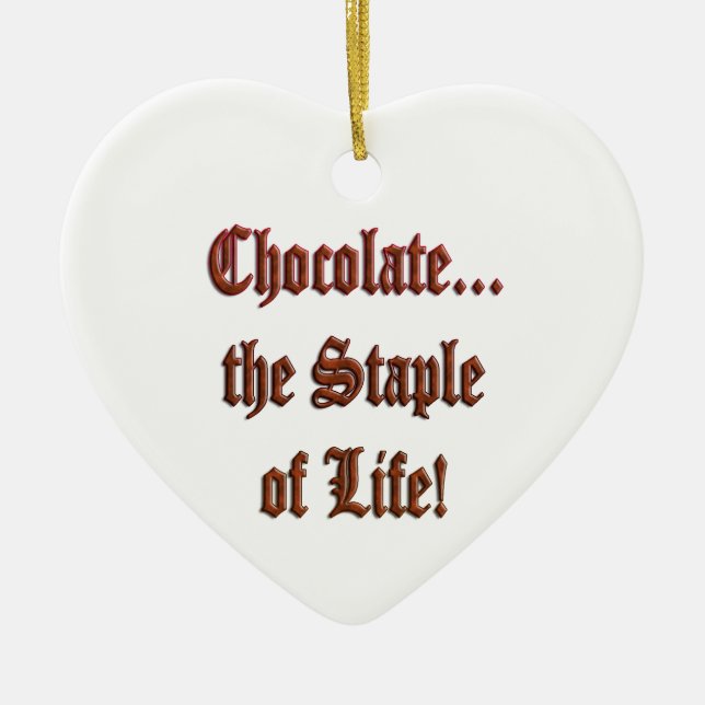 Chocolate the Staple of Life Br. Heart Ornament (Front)