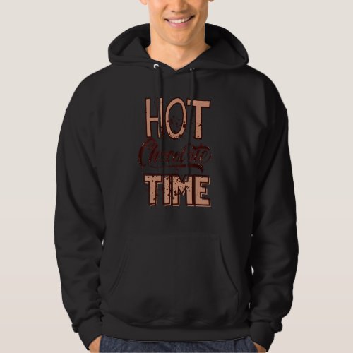 Chocolate Time Quotes About Winter Because Winter  Hoodie