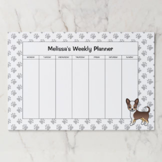 Chocolate Tri Smooth Coat Chihuahua Weekly Planner Paper Pad