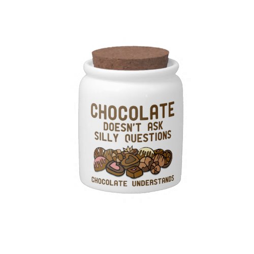 Chocolate Understands Funny Candy Jar