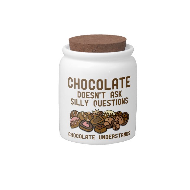 Chocolate Understands Funny Candy Jar (Front)