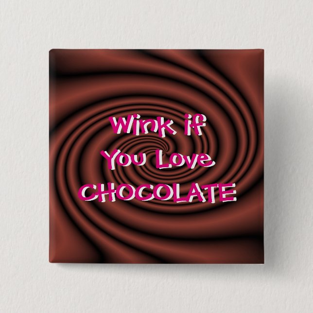 Chocolate Wink Pin/Button-customize Pinback Button (Front)