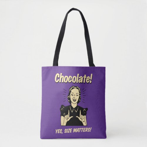 Chocolate Yes Size Matters Tote Bag