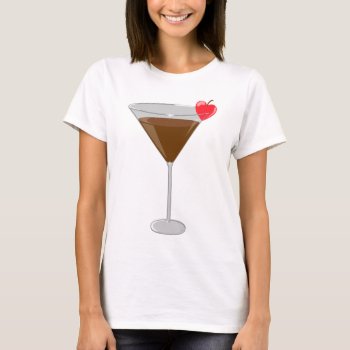 Chocolatetini T-shirt by totallypainted at Zazzle