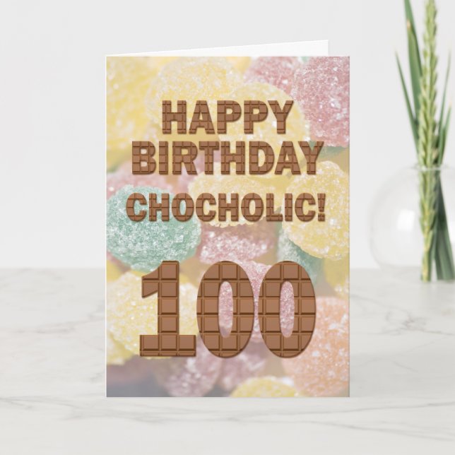 Chocololic 100th Birthday card (Front)