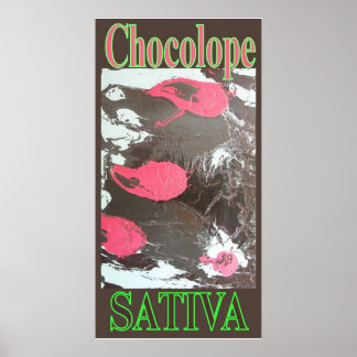 CHOCOLOPE SATIVA POSTER