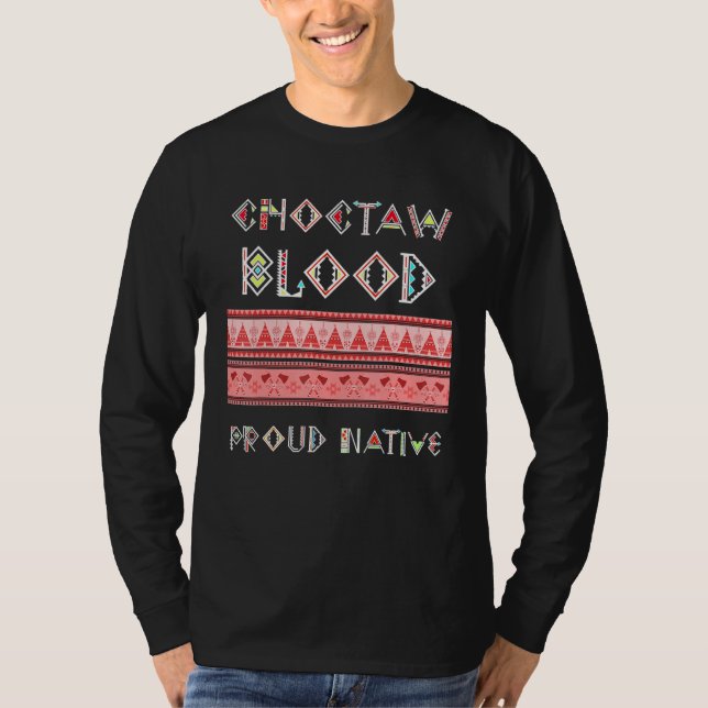 Choctaw Blood Proud Native T-Shirt (Front)