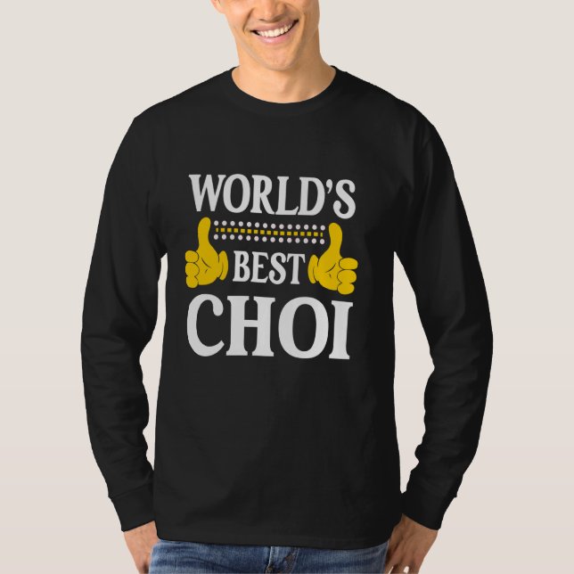 Choi Surname Funny Team Family Last Name World's B T-Shirt (Front)