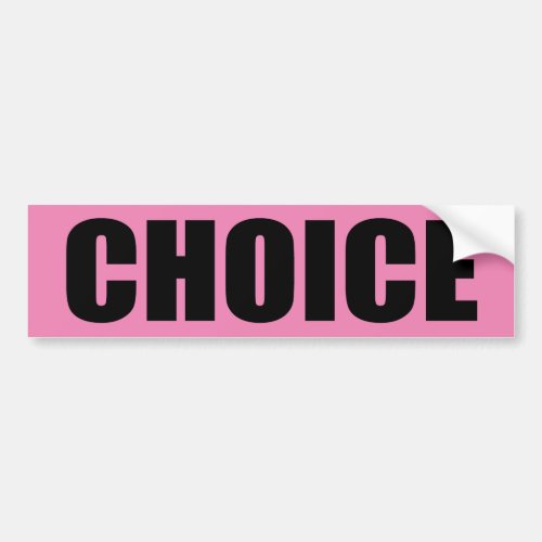 CHOICE a Womans Right Bumper Sticker