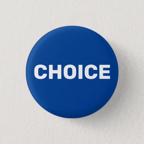 Choice blue women pro choice abortion rights  button