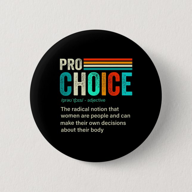 Choice Definition Feminist Women's Rights Retro Vi Button (Front)