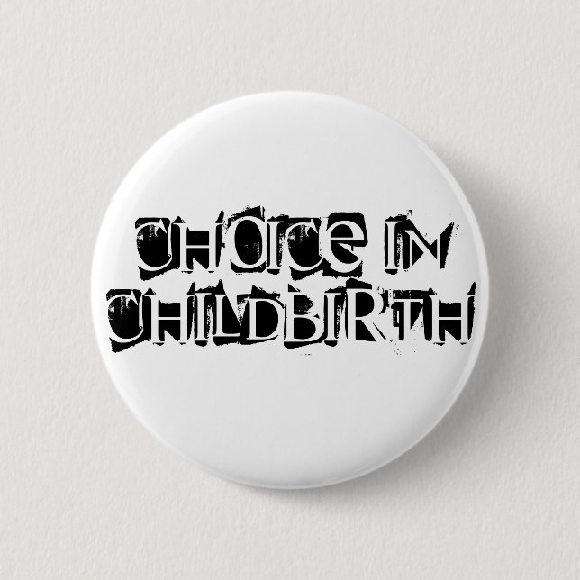 Choice in Childbirth Button (Front)