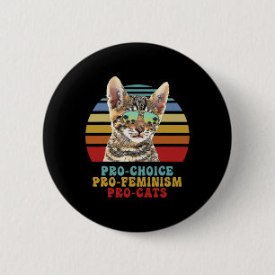 Choice Pro Feminism Pro Cats Women's Rights Femini Button