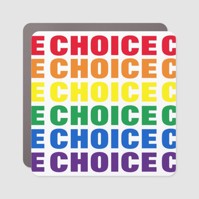 Choice rainbow typography gay pride pro choice car magnet (Front)