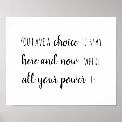 Choice to stay here and now Poster