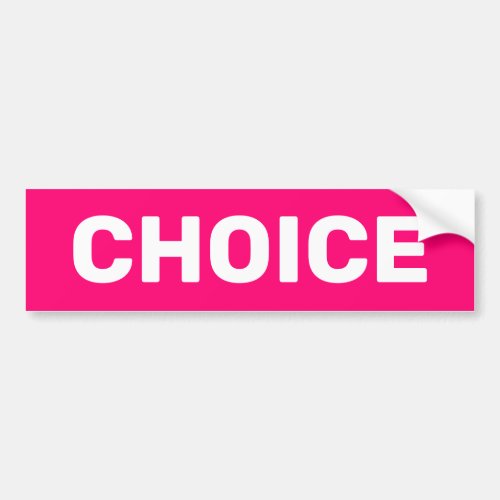 Choice womens pro choice abortion rights pink bumper sticker