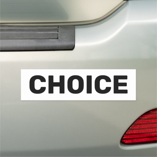 Choice womens pro choice abortion rights white car magnet