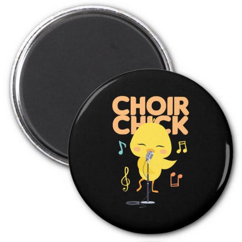 Choir Chick Singer Musician Music Singing Gift Magnet
