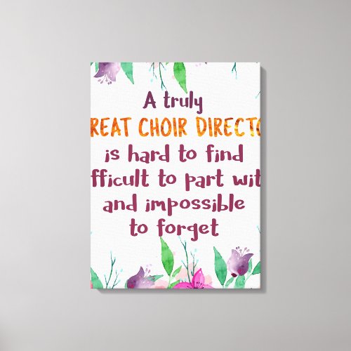 Choir Director Chorus teacher Appreciation Gift Canvas Print