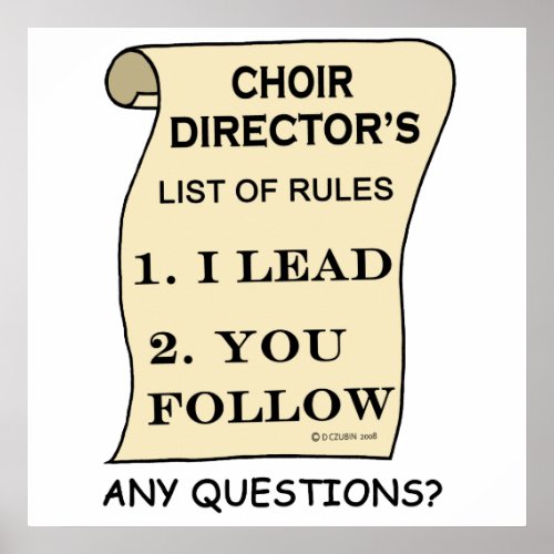 Choir Director List of Rules Poster