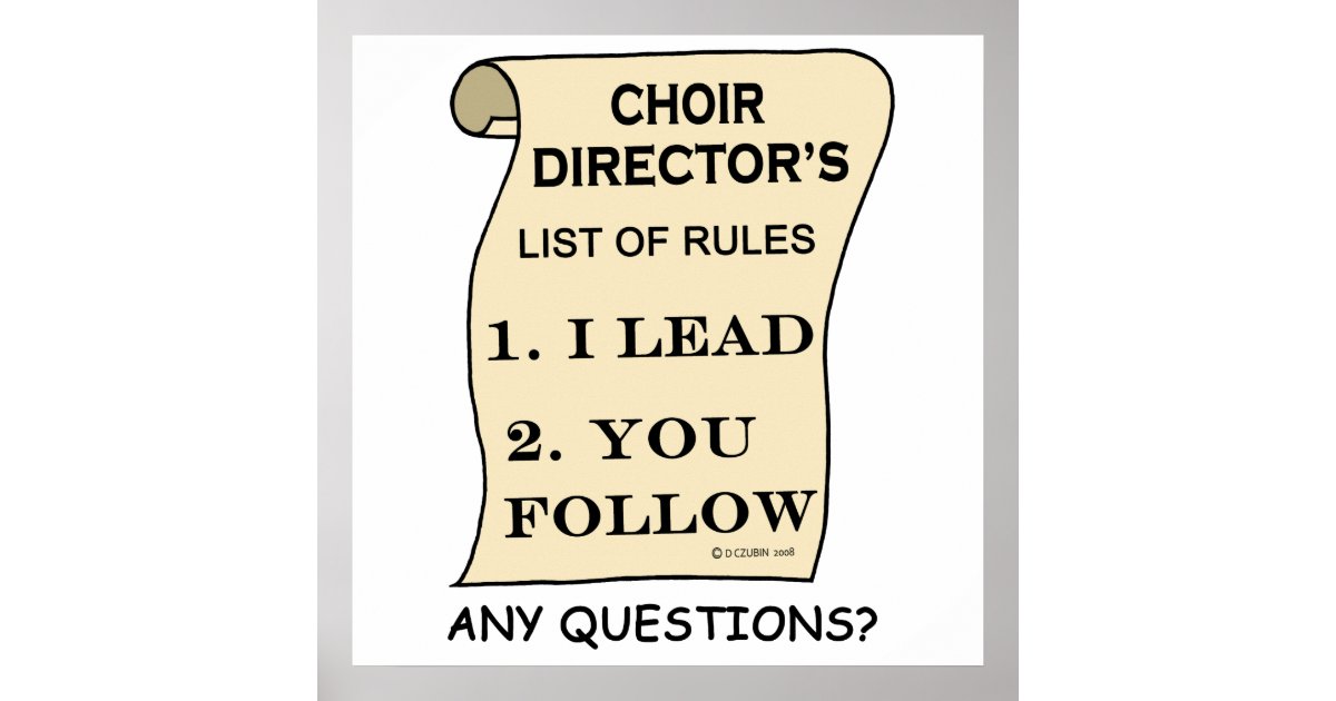 Choir Director List of Rules Poster Zazzle