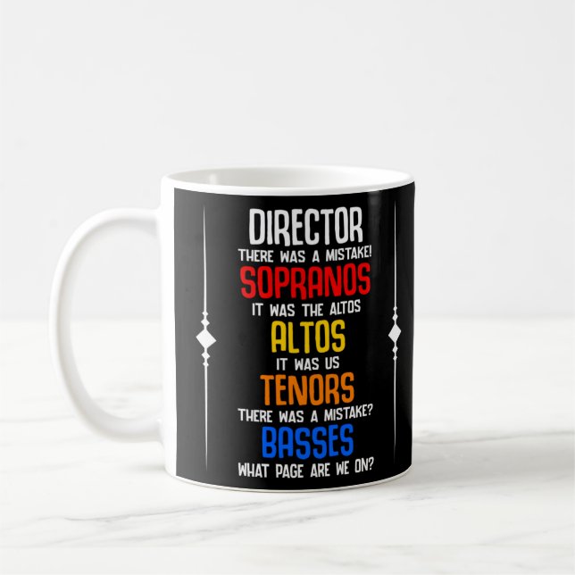 Choir Director Sopranos Alto Tenor Basses Choir te Coffee Mug (Left)