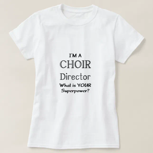 Choir director TShirt Zazzle