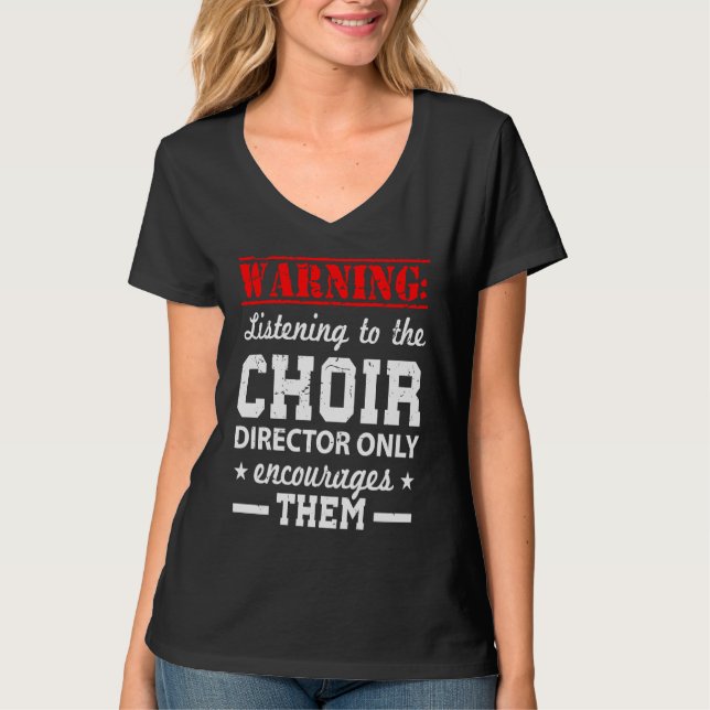 Choir Humor Director T-Shirt (Front)