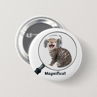 Choir humor gifts - Magnificat - Button
