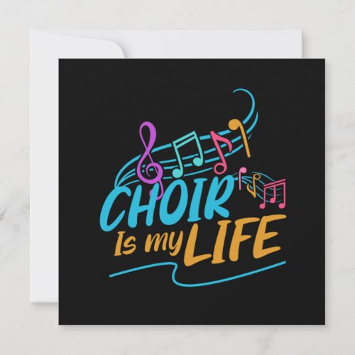 Choir Is My Life Singing Singer Band Musician Gift Invitation