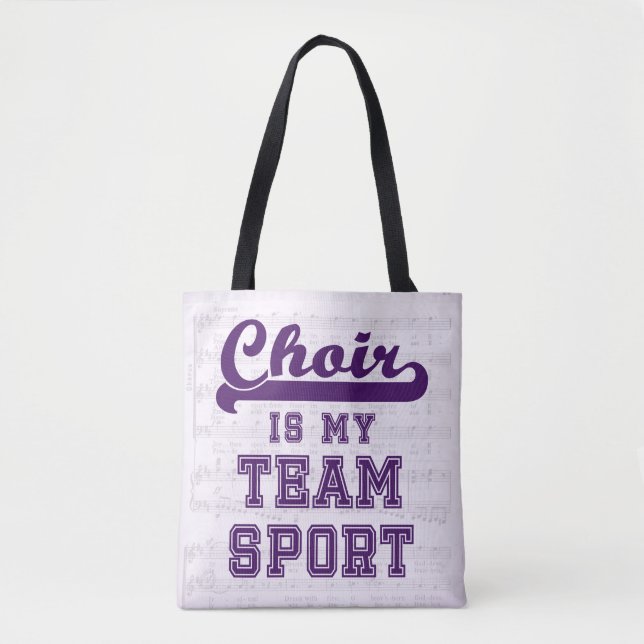 Choir is my team sport tote bag (Front)