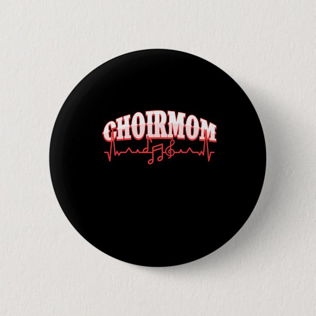 Choir Mom Singer Musician Singing Sopran Band Gift Button (Front)