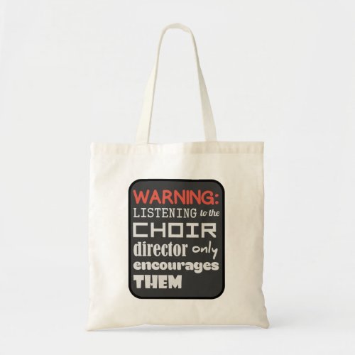 Choir Music Humor Tote Bag