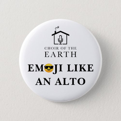 Choir of the Earth emoji like an alto badge Button