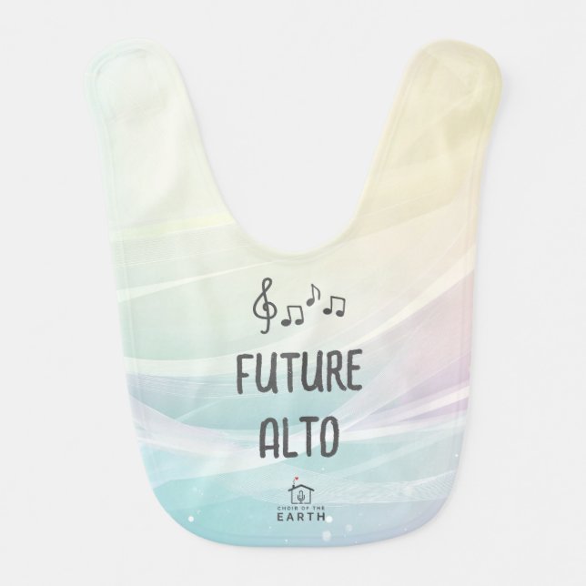 Choir of the Earth Future Alto baby Bib (Front)